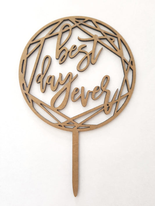 Best Day Ever Wooden Cake Topper