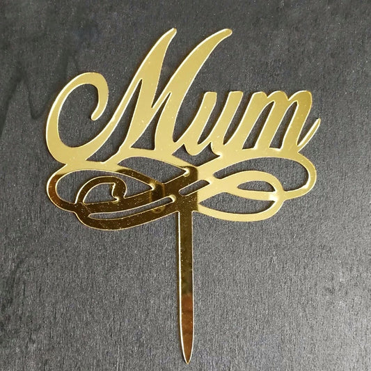 Mum | Mother's Day Acrylic Cake Topper