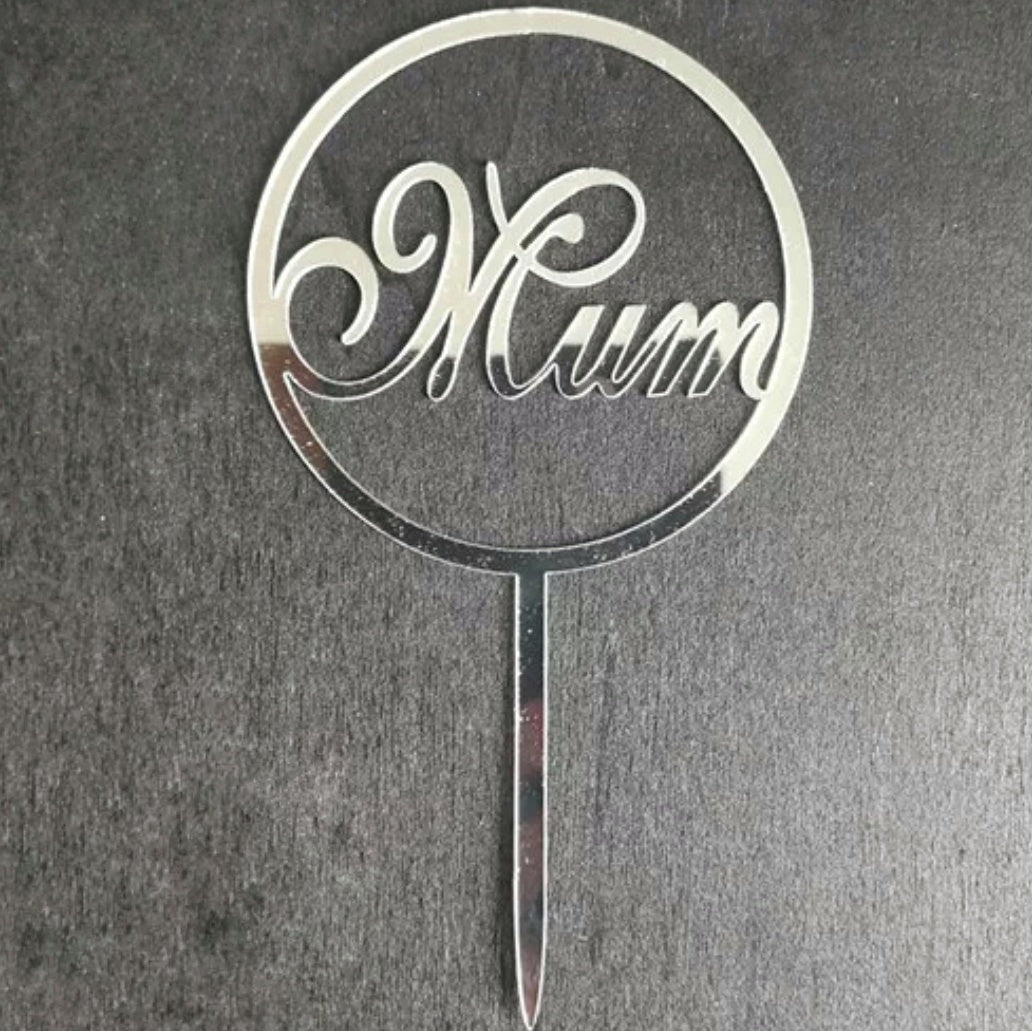 'Mum' Circular Topper | Mother's Day Acrylic Cake Topper